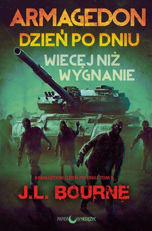 

Więcej niż wygnanie Armagedon Tom 2 J.l. Bourne