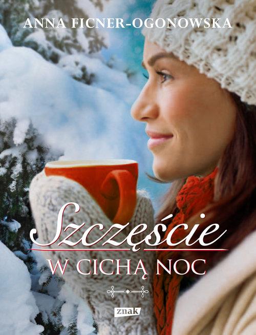 

Szczęście w cichą noc Anna Ficner-Ogonowska