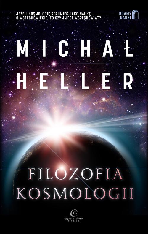 

Filozofia kosmologii Wprowadzenie Heller Michał