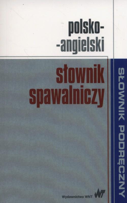 

Polsko-angielski słownik spawalniczy