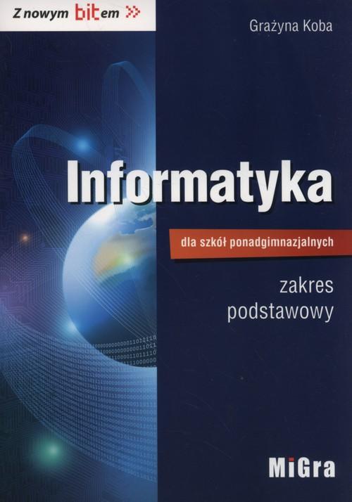 

Informatyka dla szkół ponadgimnazjalnych Z. Podst.