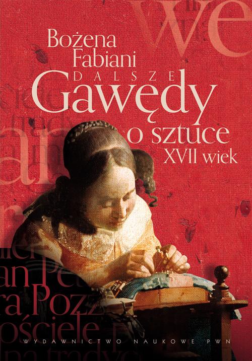 

Dalsze gawędy o sztuce XVII wiek Fabiani Bożena