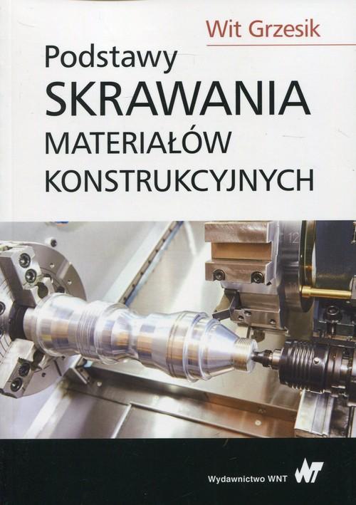 

Podstawy skrawania materiałów Grzesik