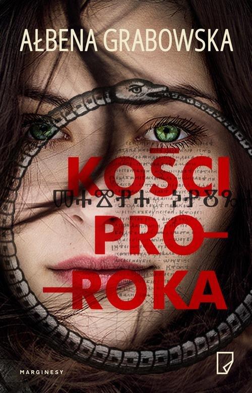 

Kości proroka Ałbena Grabowska