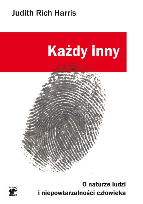 

Każdy inny O naturze ludzi i niepowtarzalności czł