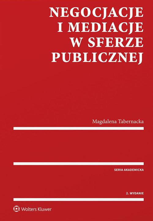 

Negocjacje i mediacje w sferze publicznej