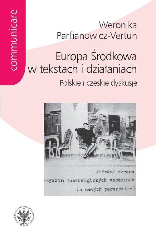 

Europa Środkowa w tekstach i działaniach. Polskie
