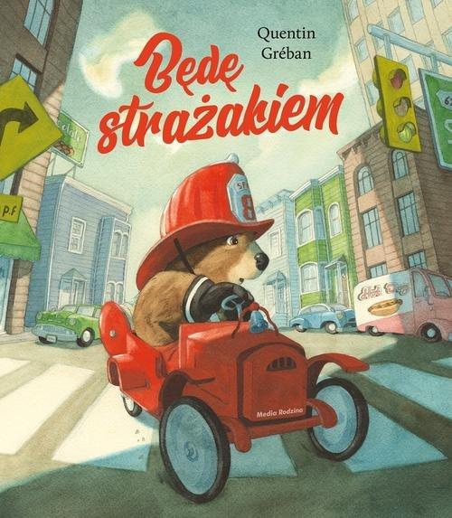 

Będę strażakiem Quentin Greban