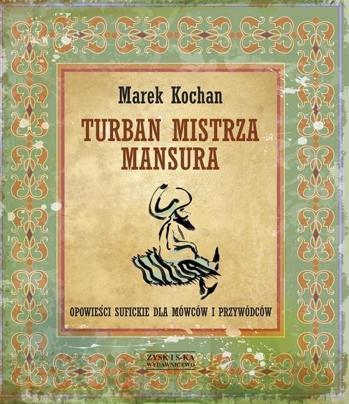 

Turban mistrza Mansura Marek Kochan