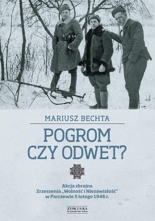 

Pogrom czy odwet Mariusz Bechta