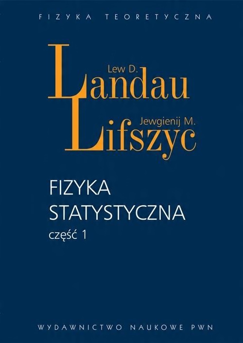 

Fizyka statystyczna Część 1 Landau, Lifszyc