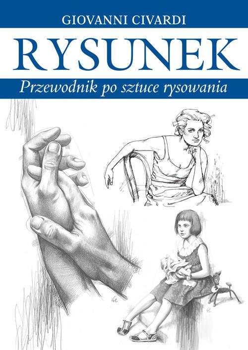 

Rysunek Przewodnik po sztuce rysowania