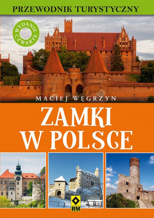 

Zamki w Polsce Maciej Węgrzyn