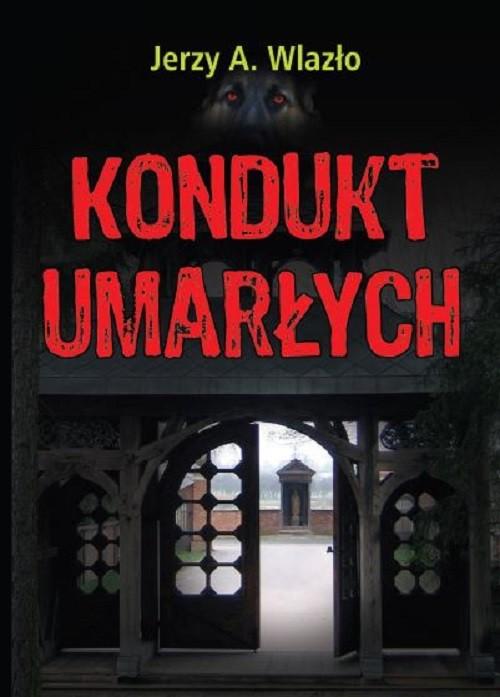 

Kondukt umarłych Wlazło Jerzy