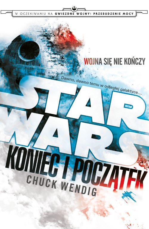 

Star Wars Koniec i początek Chuck Wendig