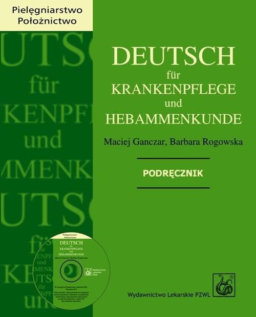 

Deutsch fur Krankenpflege und Hebammenkunde. Podrę