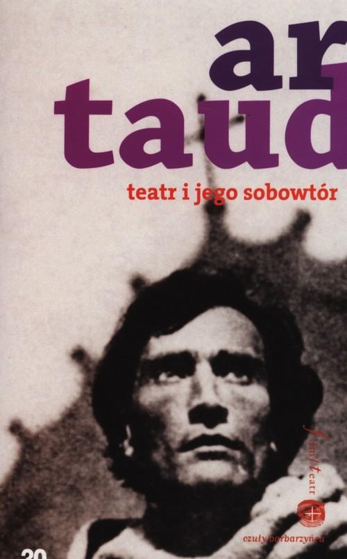 

Teatr i jego sobowtór Artaud Antonin