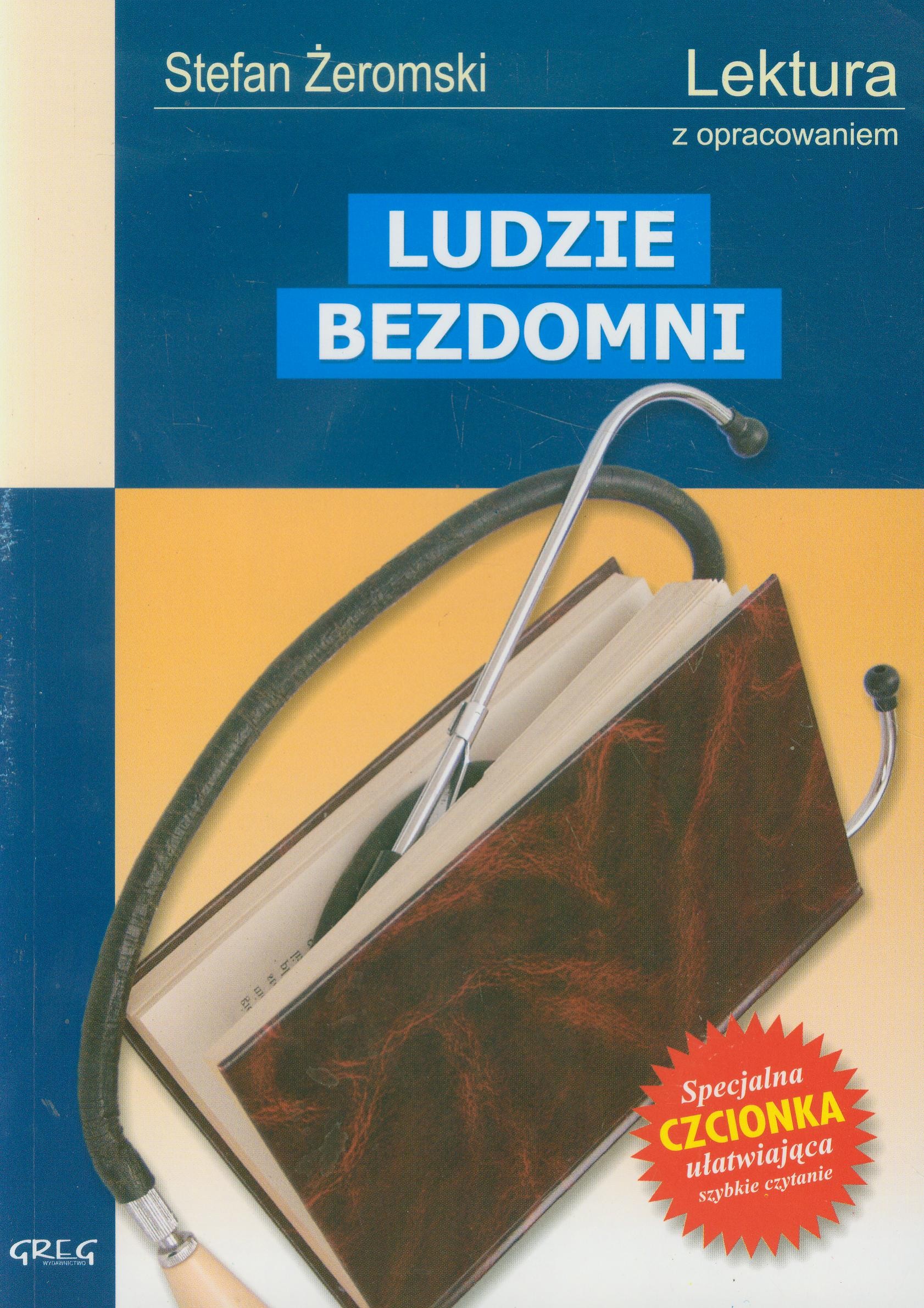 

Ludzie bezdomni Wydanie z opracowaniem S. Żeromski