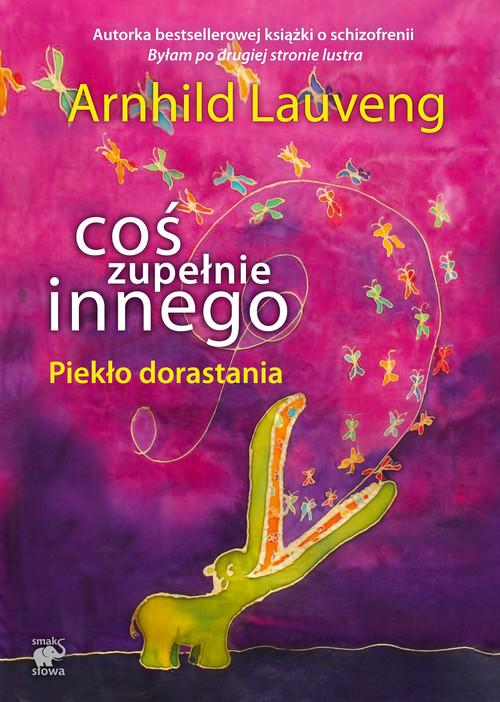 

Coś zupełnie innego Piekło dorastania Lauveng Arn