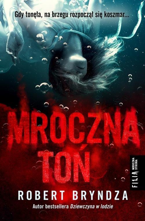 

Mroczna toń Robert Bryndza