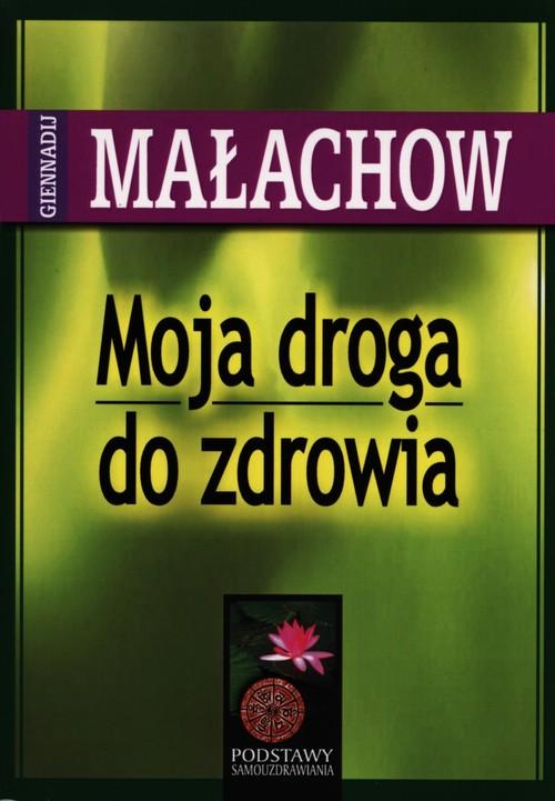 

Moja droga do zdrowia