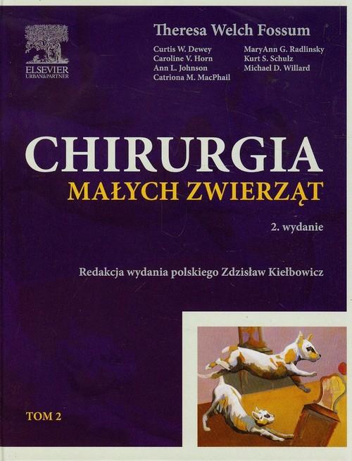 

Chirurgia małych zwierząt Tom 2 Dewey Curtis W., H