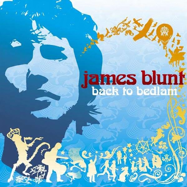 

James Blunt Back To Bedlam