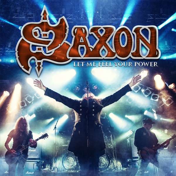 

Saxon Let Me Feel Your Power