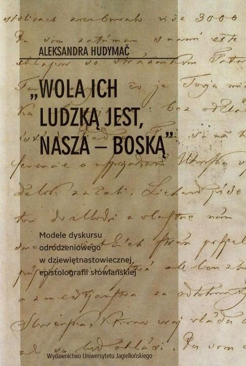 

Wola ich ludzką jest nasza Boską Hudymać Aleksandr