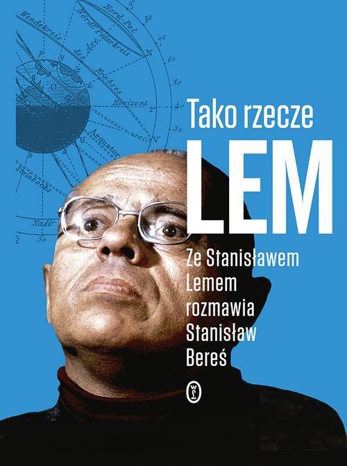 

Tako rzecze Lem Stanisław Bereś
