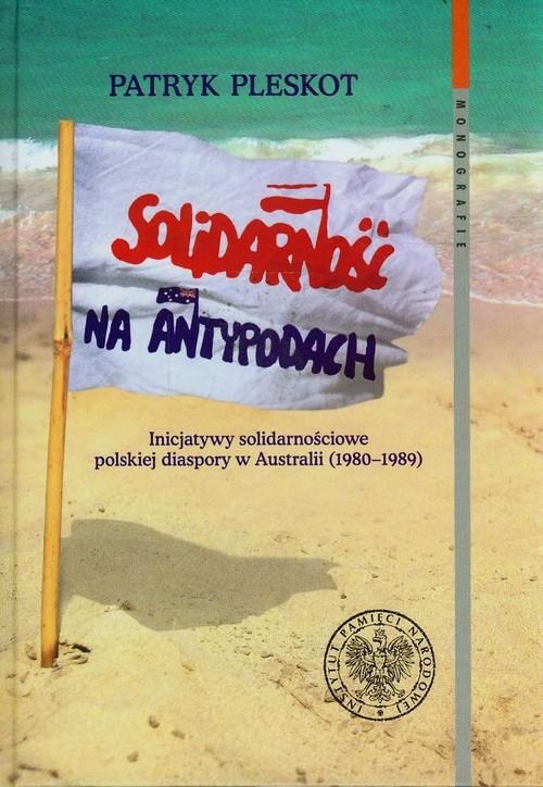 

Solidarność na Antypodach Inicjatywy solidarnościo