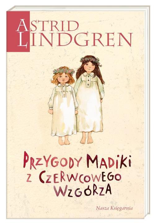 

Przygody Madiki z Czerwcowego Wzgórza Lindgren Ast