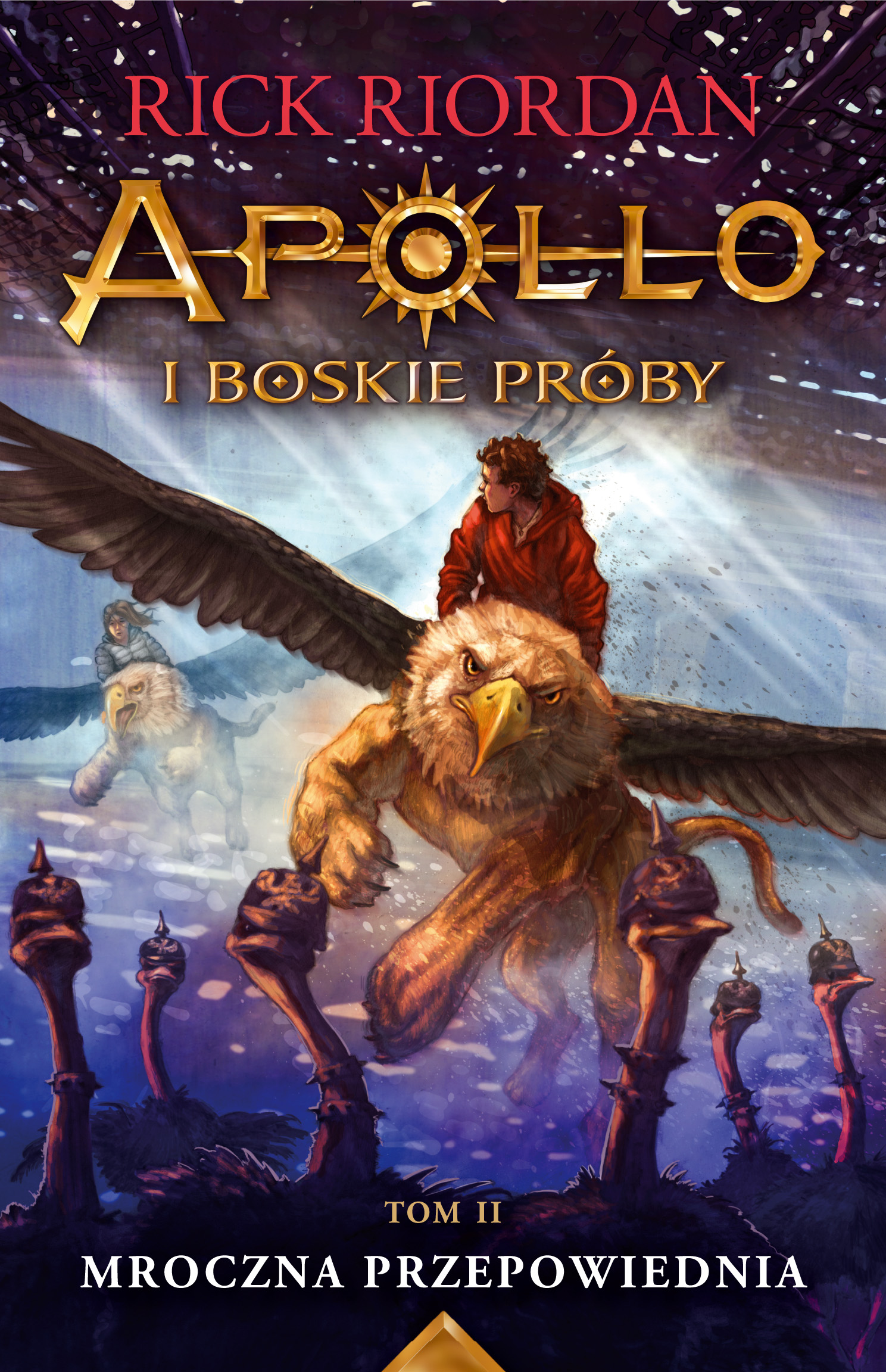 

Mroczna Przepowiednia Rick Riordan Apollo 2
