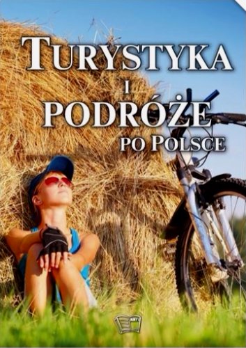 Turystyka I Podróże Po Polsce Twarda Nagrody