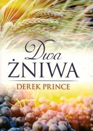 Два урожая - Дерек Принс НОВИНКА