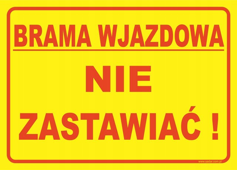 

Tabliczka Brama Wjazdowa Nie Zastawiać 35X25 cm