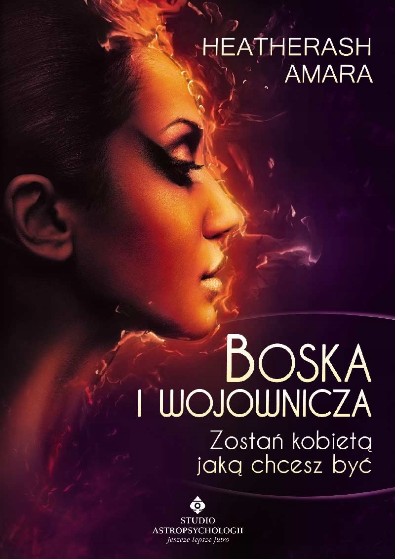 

Boska i wojownicza. Zostań kobietą jaką chcesz być