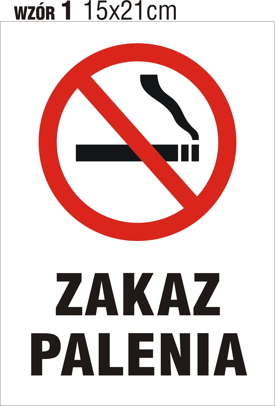 ZAKAZ PALENIA-TU WOLNO PALIĆ różne wzory tabliczek Waga (z opakowaniem) 1 kg
