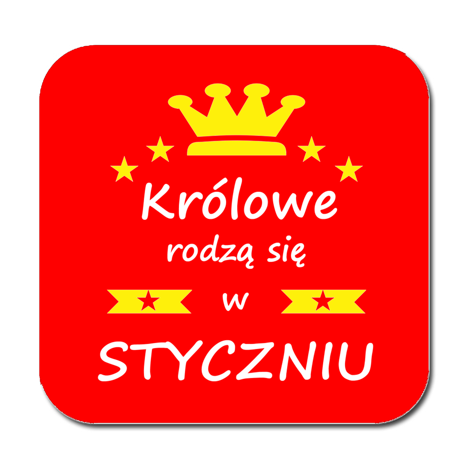 PODKŁADKA pod KUBEK KRÓLOWE RODZĄ SIĘ W GRUDNIU Marka inna