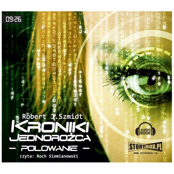 Kroniki jednorożca.Polowanie R.J.Szmidt audio