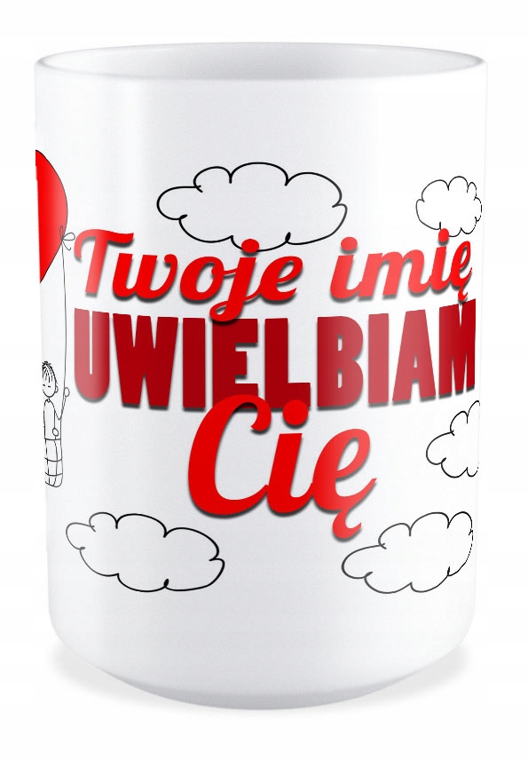

Duży Kubek na Walentynki Galeria Wzorów + Imię