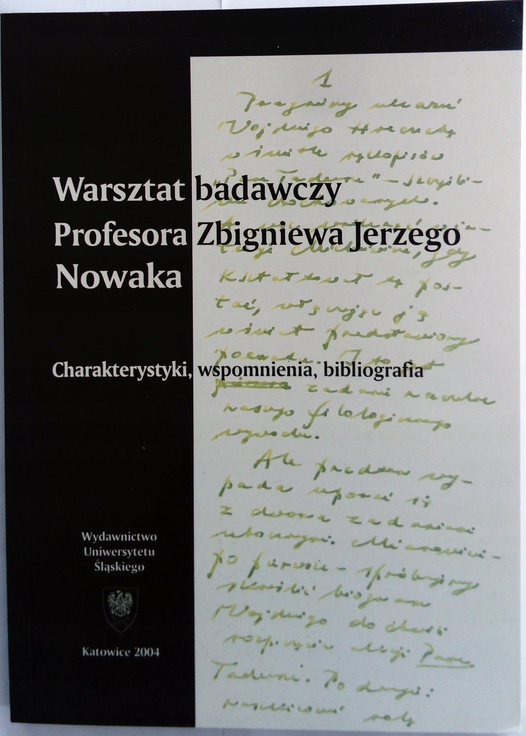 WARSZTAT BADAWCZY PROFESORA ZBIGNIEWA J. NOWAKA