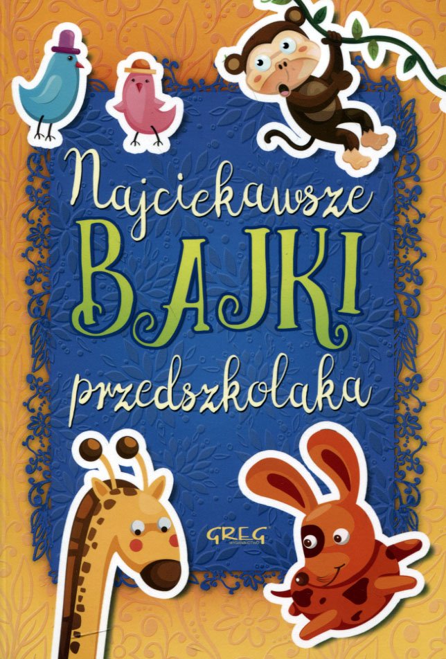 

Najciekawsze bajki przedszkolaka