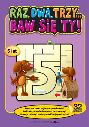 

Raz dwa trzy Baw się ty! 5 lat