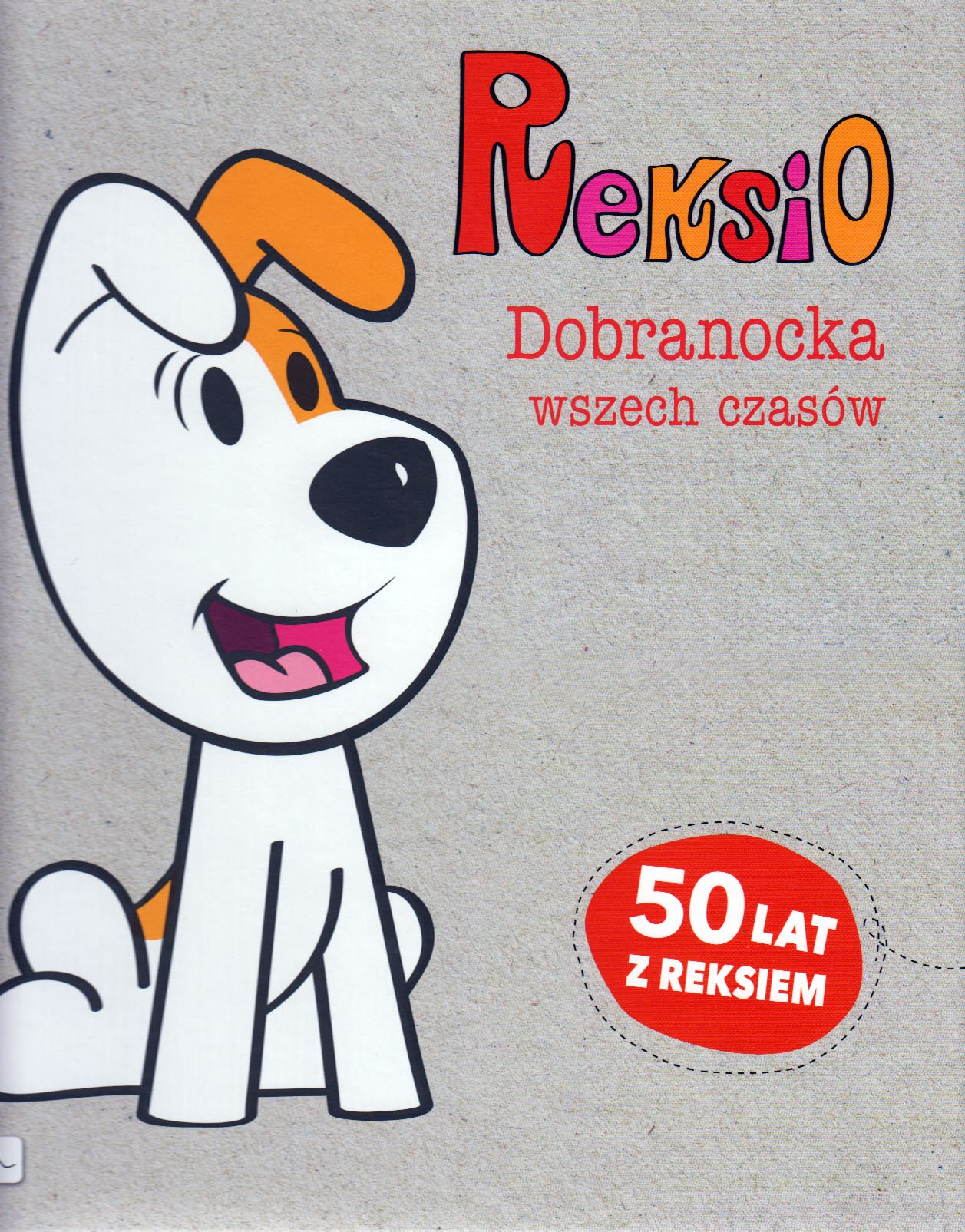 

Reksio Dobranocka wszech czasów
