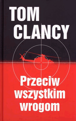 Przeciw Wszystkim Wrogom Tom Clancy