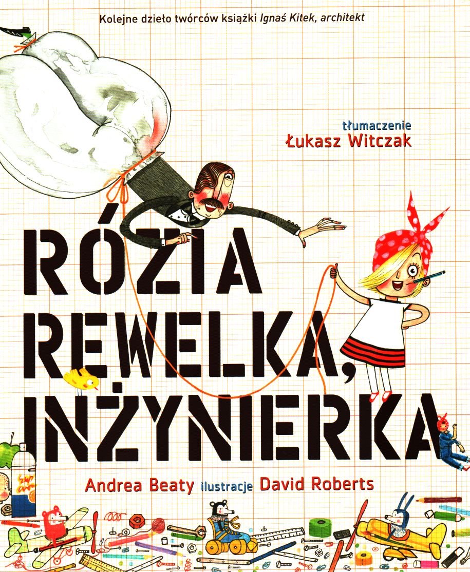 

Rózia Rewelka inżynierka Andrea Beaty