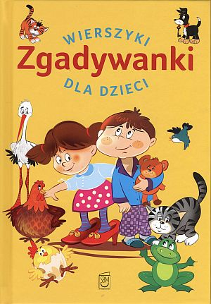

Zgadywanki Wierszyki dla dzieci Anna Edyk-Psut