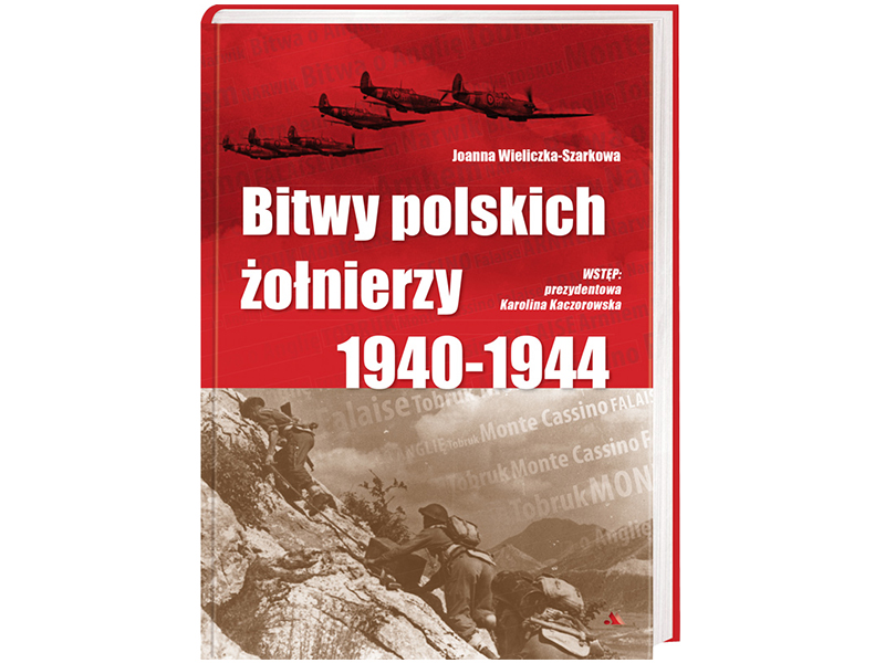 

Bitwy polskich żołnierzy 1940-1944 J. Wieliczka
