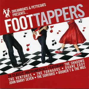 Dreamboats And Petticoats Presents...Foottappers